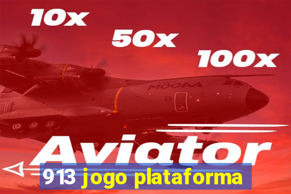 913 jogo plataforma